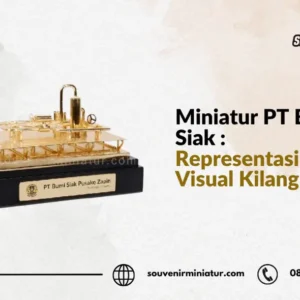 Miniatur PT Bumi Siak - PlakatZone
