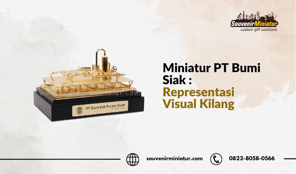 Miniatur PT Bumi Siak - PlakatZone