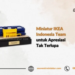 Miniatur IKEA Indonesia Team - SouvenirMiniatur