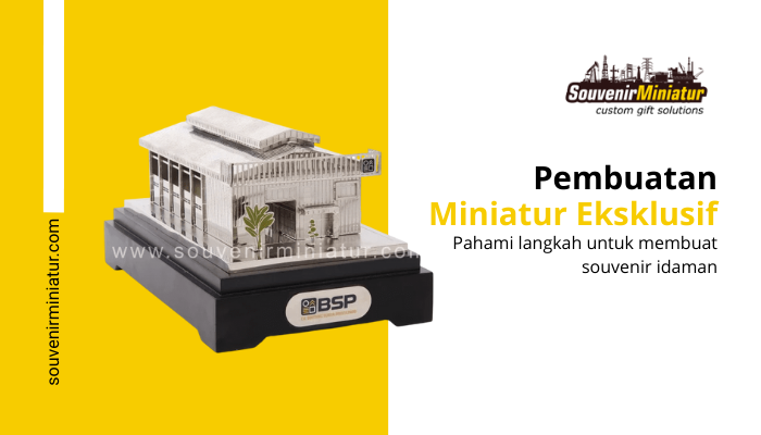pembuatan miniatur eksklusif