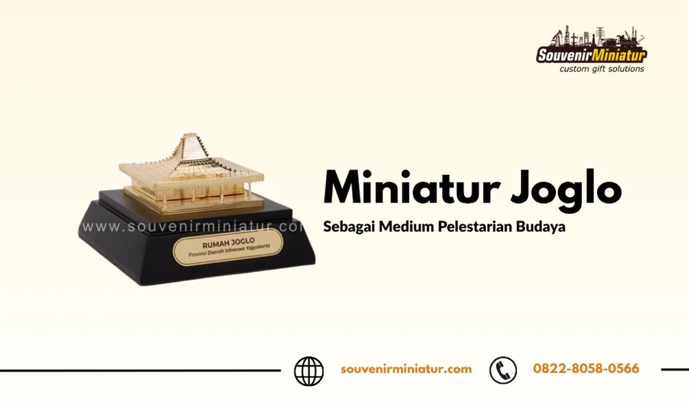 Miniatur Joglo Sebagai Medium Pelestarian Budaya - Souvenir Miniatur
